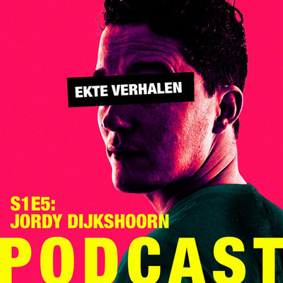 Ekte Verhalen Podcast – S1E5 – Jordy Dijkshoorn