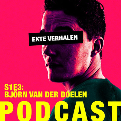Ekte Verhalen Podcast – S1E3 – Björn ‘de Parel van Brabant’ van der Doelen.