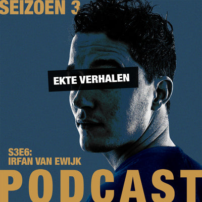 Ekte Verhalen Podcast - S03E06 - Irfan van Ewijk