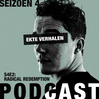 Ekte Verhalen Podcast - S4E2 - Radical Redemption